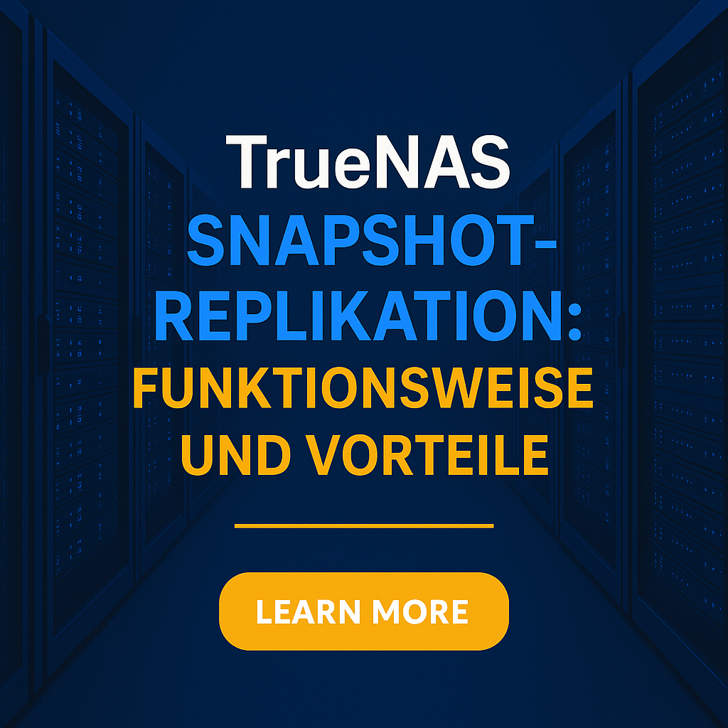 TrueNAS Snapshot-Replikation: Funktionsweise und Vorteile