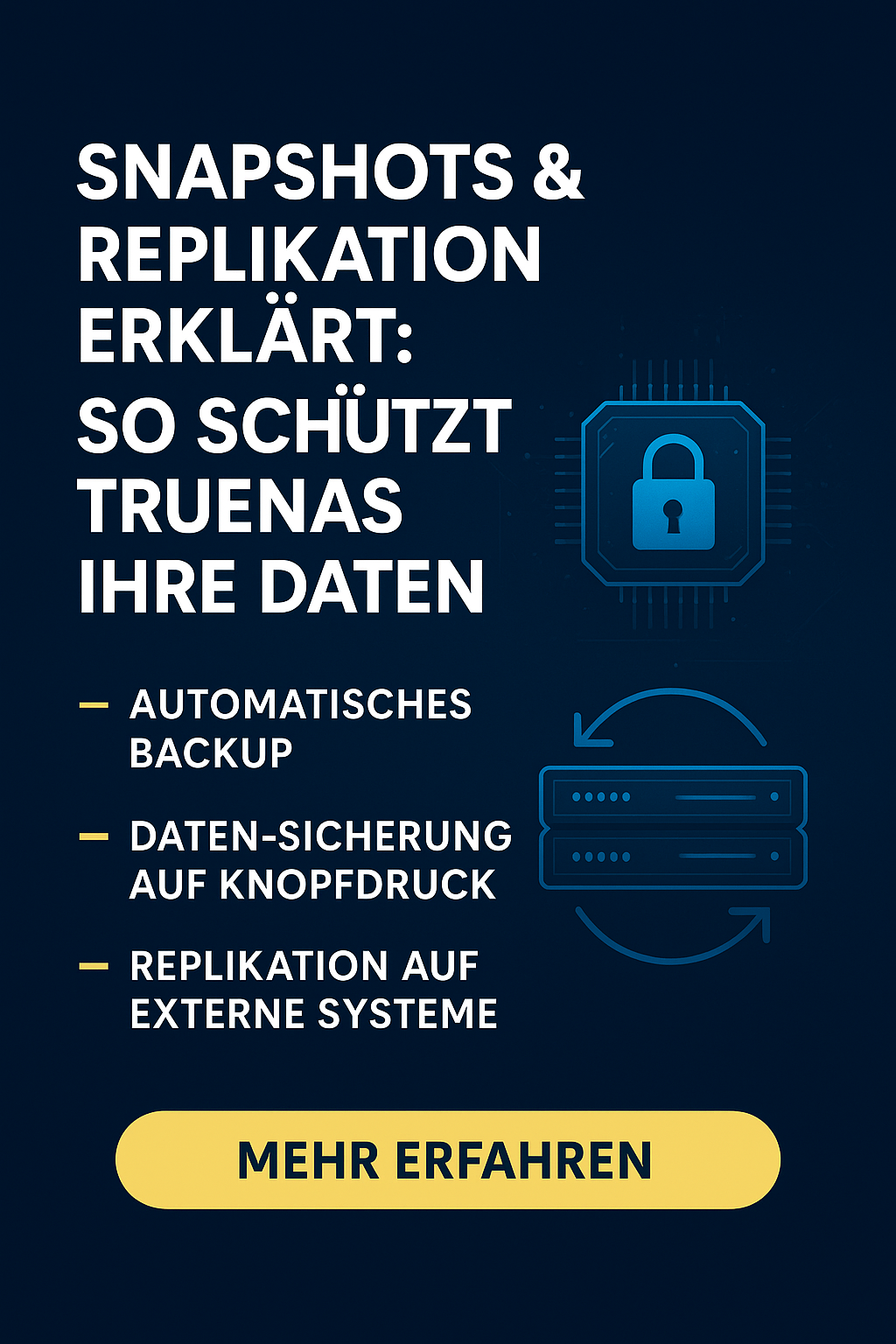 TrueNAS Snapshots & Replikation — So funktioniert es