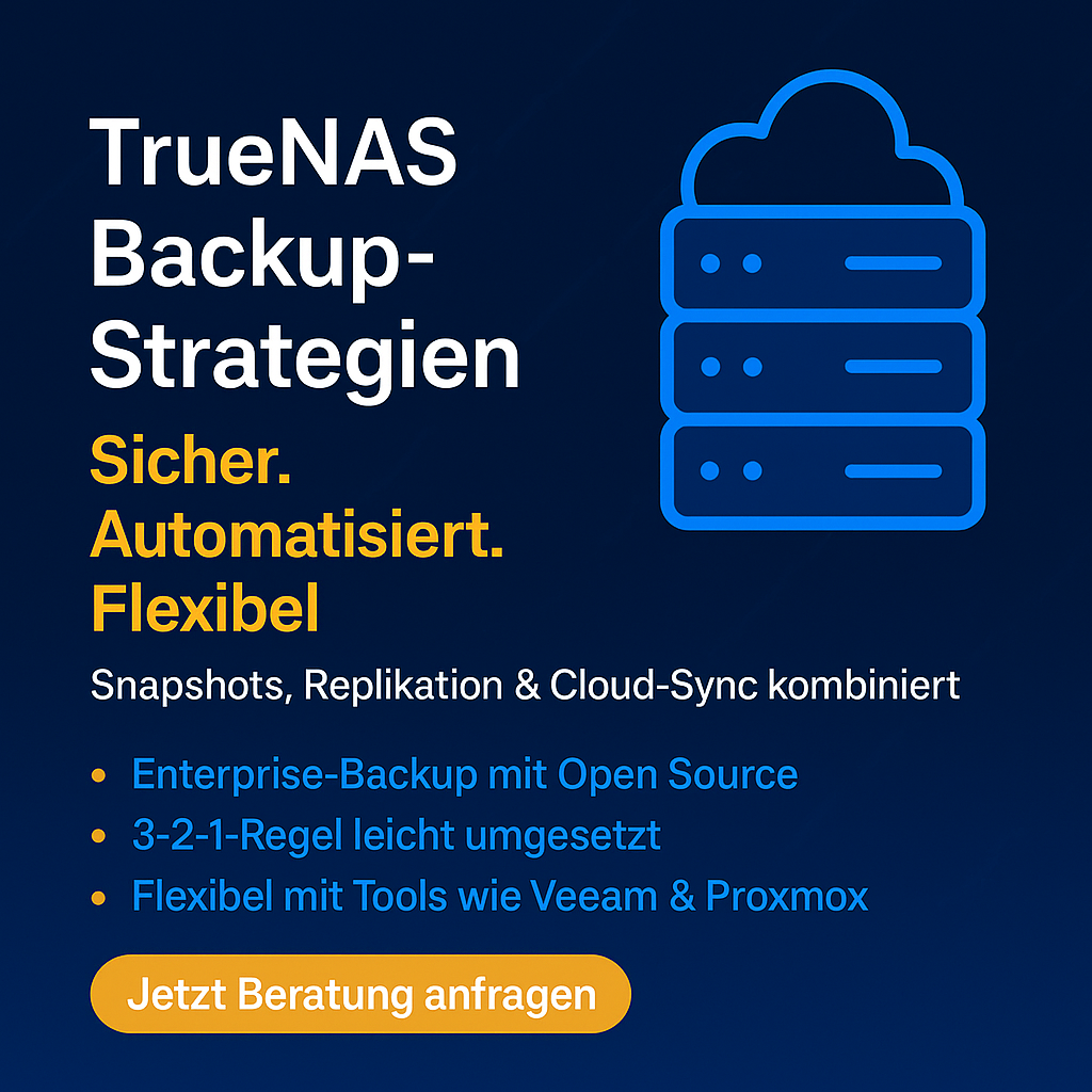 TrueNAS Backup-Strategien — Tools und Best Practices