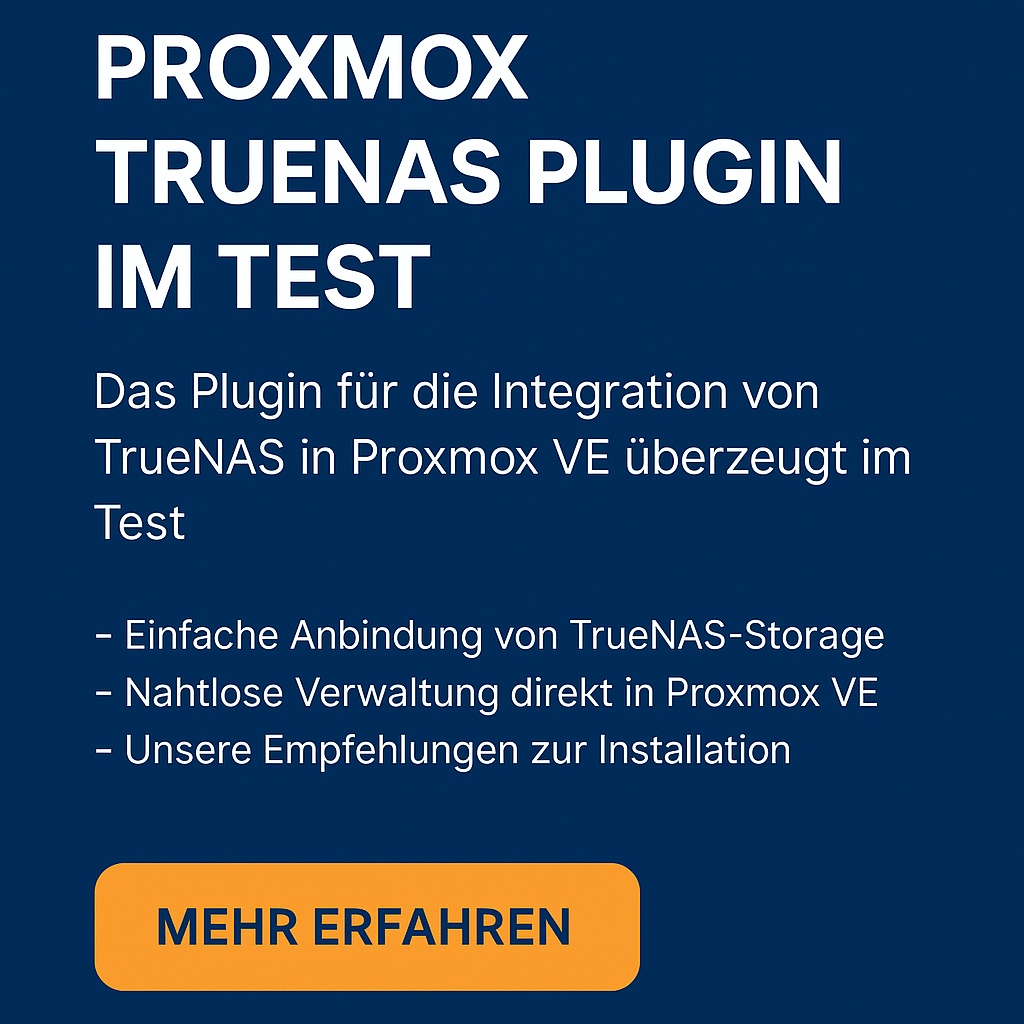 Proxmox + TrueNAS Plugin — Praxistest & Einrichtung